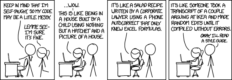 Randall Munroe's xkcd.com take on code quality.